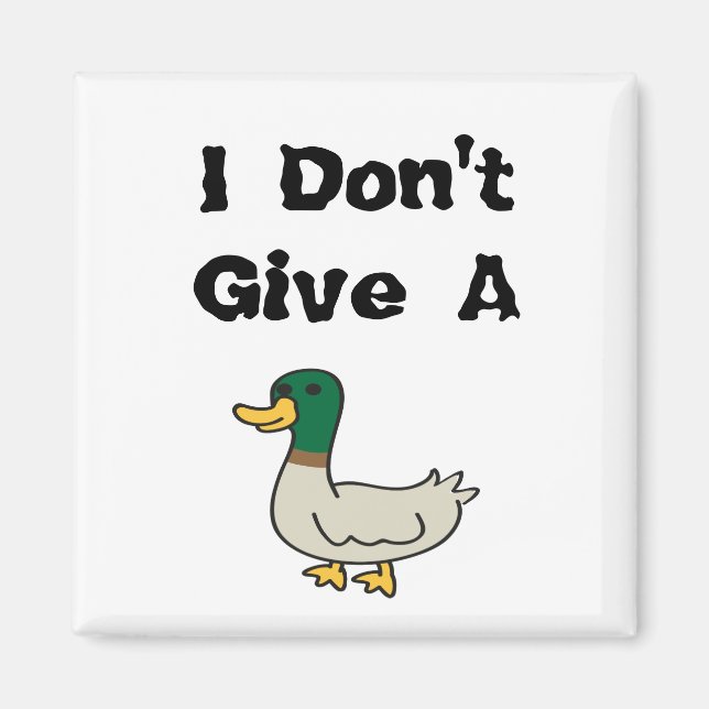 Aimant Ne Donnez Pas Un Canard (Devant)