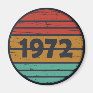 Aimant Né en 1972 cadeau d'anniversaire vintage