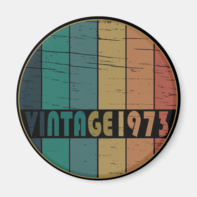 Aimant né en 1973 cadeau d'anniversaire vintage (Devant)