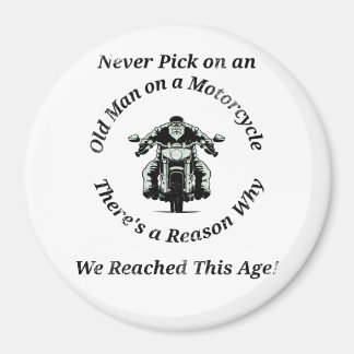 Aimant Ne jamais choisir un vieil homme sur une moto