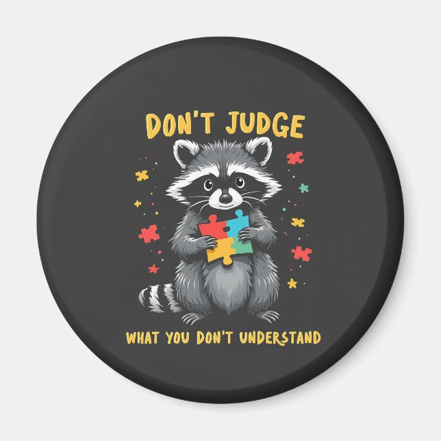 Aimant Ne jugez pas ce que vous ne comprenez pas Raccoon (Devant)