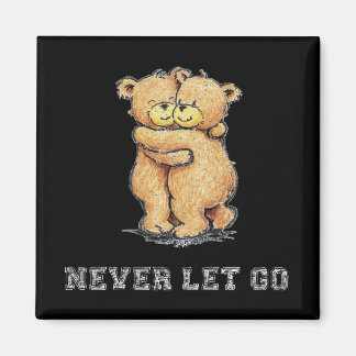 Aimant Ne laissez jamais aller Bear Hug