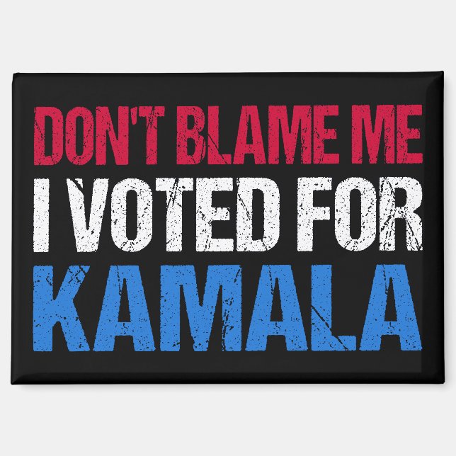 Aimant Ne me blâme pas d'avoir voté pour Kamala I (Recto)