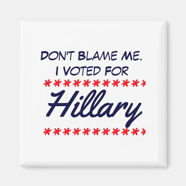 Aimant Ne me blâmez pas, j'ai voté pour Hillary  (Devant)