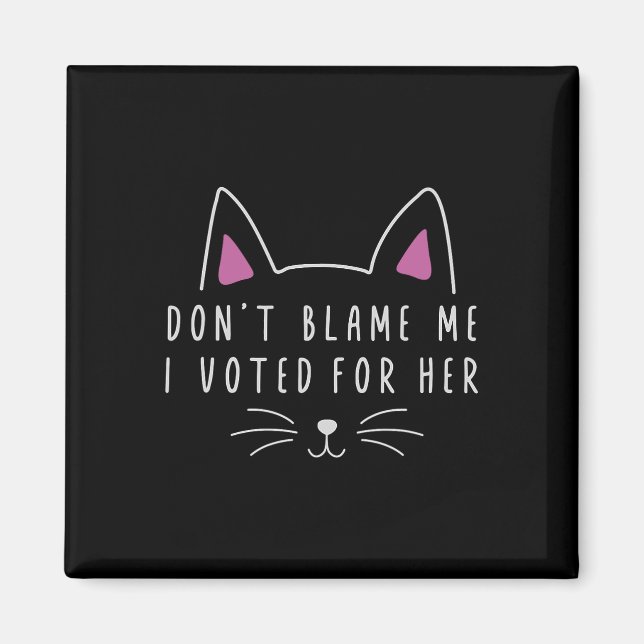 Aimant Ne me blâmez pas J'ai voté pour son kam politique  (Devant)