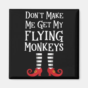 Aimant Ne me fais pas appeler mes singes volants