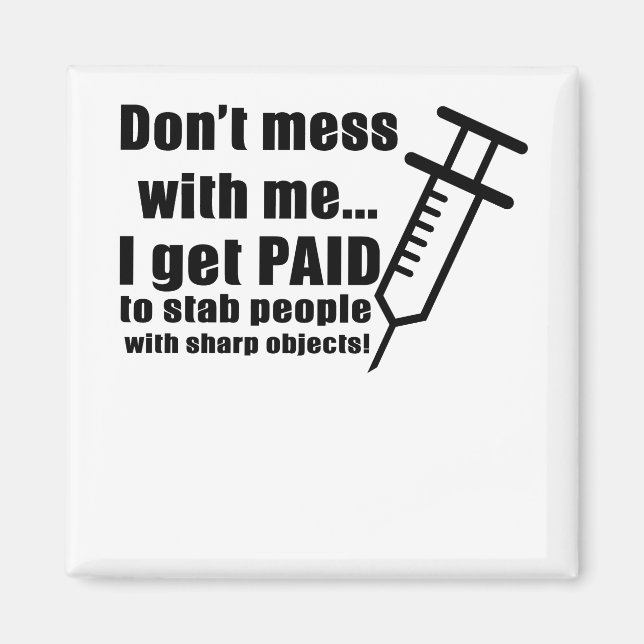 Aimant Ne me manque pas... Je Suis Payé À Stab People Wi (Devant)