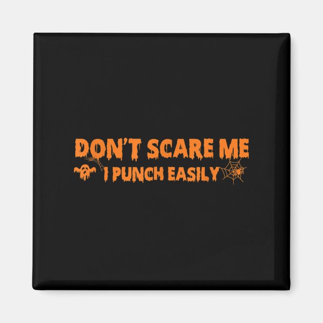 Aimant Ne m'E pas Je punche facilement drôle Halloween Ma (Devant)