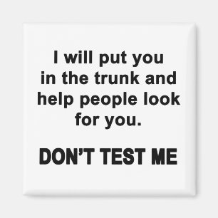 Aimant Ne me testez pas