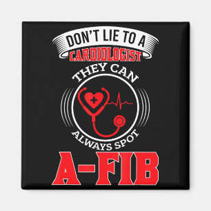 Aimant Ne mentez pas à un cardiologue St A-fib Drôle de c