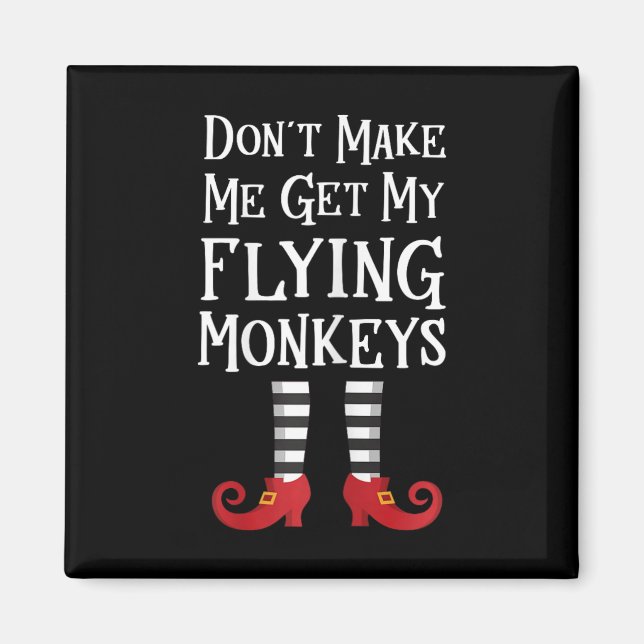 Aimant Ne m'oblige pas à prendre mes singes volants au co (Devant)