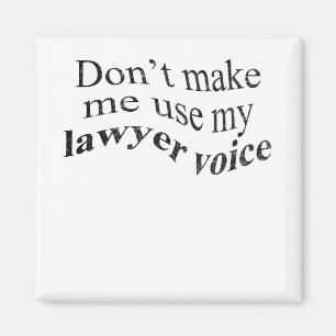 Aimant Ne m'oblige pas à utiliser la voix de mon avocat