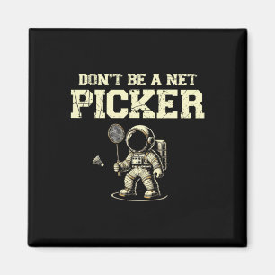 Aimant Ne Pas Être Un Net Picker Badminton Player Navette
