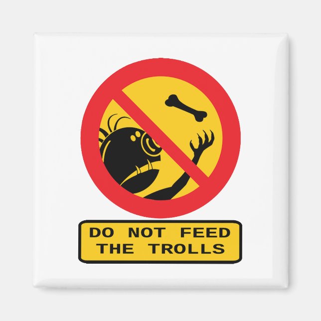 Aimant Ne Pas Nourrir Les Trolls Avertissement Signer Drô (Devant)