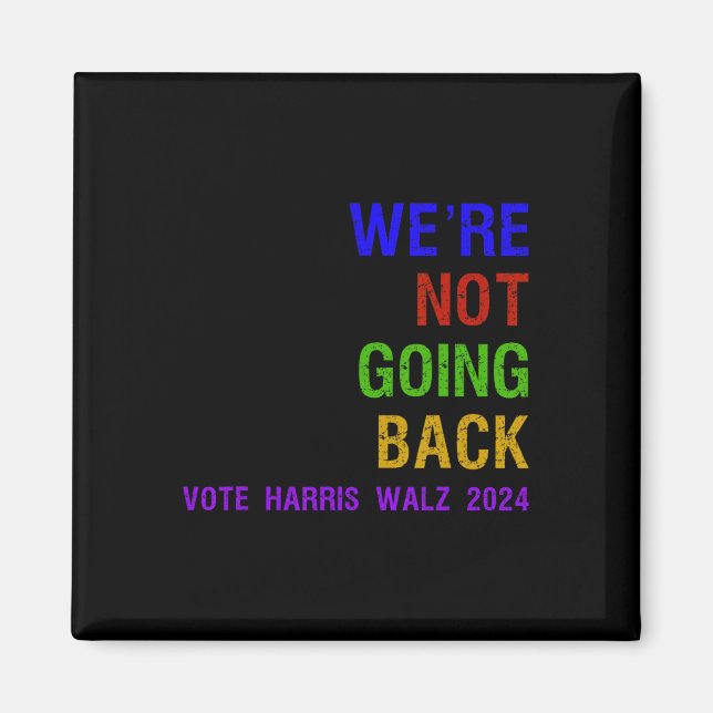 Aimant Ne pas revenir Vote Harris W 2024 Election (Devant)