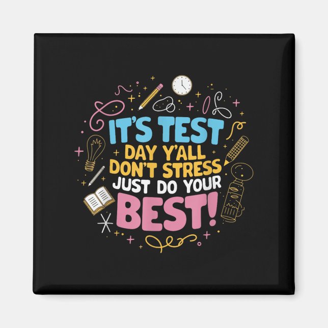 Aimant Ne Pas Stress Faites Votre Meilleur Test Motivatio (Devant)