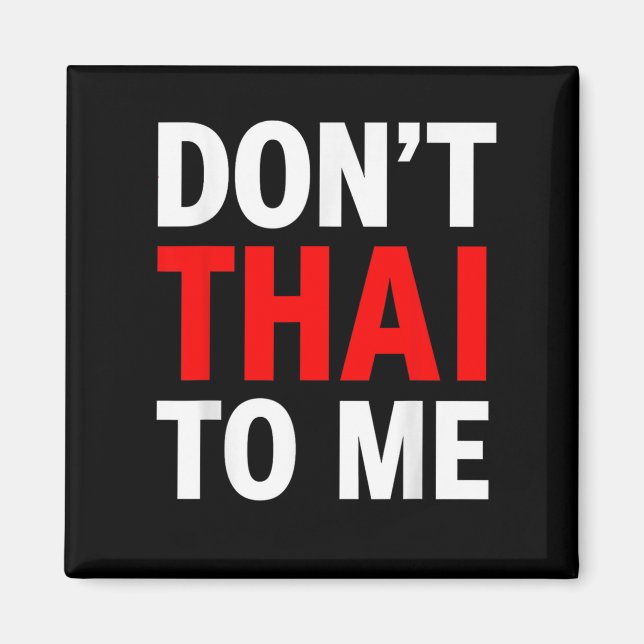 Aimant Ne pas thaï pour moi Thaïlande Khmer Conflit rouge (Devant)
