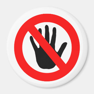 Aimant Ne pas toucher le signe