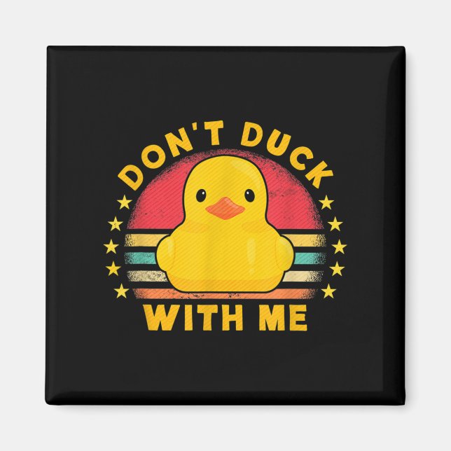 Aimant Ne plaisante pas avec moi - Canard en caoutchouc m (Devant)