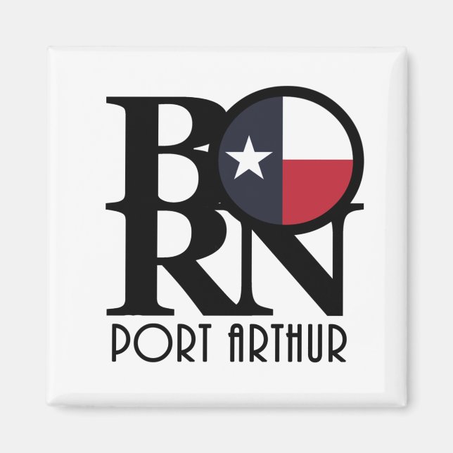Aimant NÉ Port Arthur Texas (Devant)