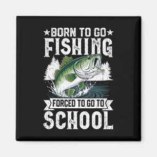 Aimant Né Pour Aller Pêcher Forced School Funny Fish Boys