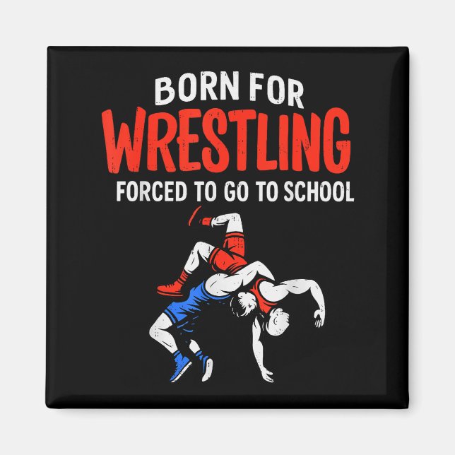 Aimant Né pour la lutte scolaire forcée Funny Wrestler Te (Devant)