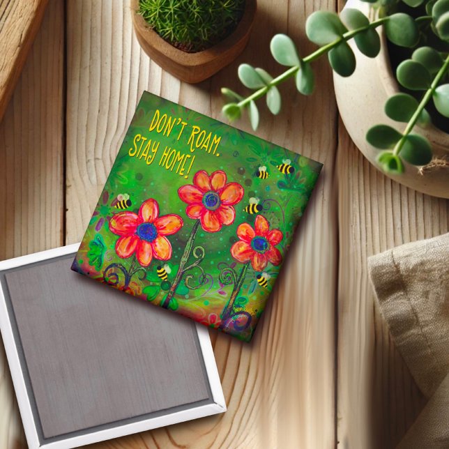 Aimant ‘Ne rouam pas. Restez à la maison !" Inspirété (Créateur téléchargé)