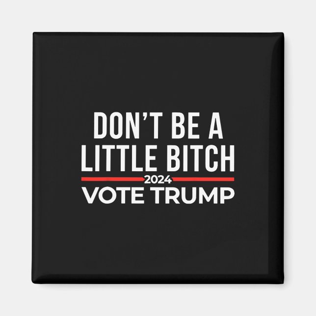 Aimant Ne sois pas un peu Trump votant pour 2024 (Devant)