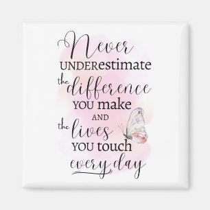 Aimant Ne sous-estimez jamais la différence que vous fait