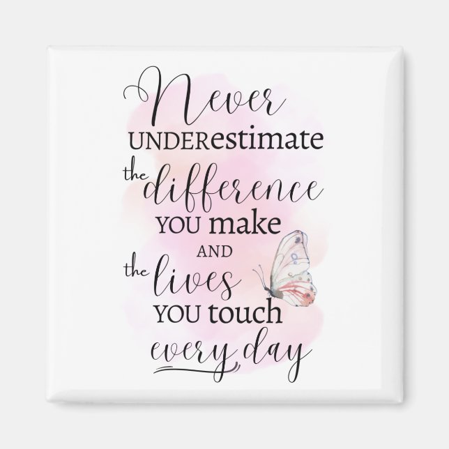 Aimant Ne sous-estimez jamais la différence que vous fait (Devant)