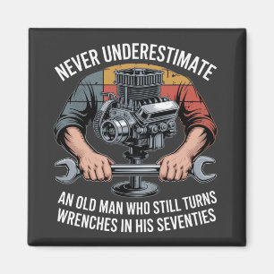 Aimant Ne sous-estimez jamais un homme qui tourne encore