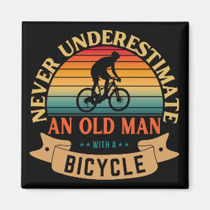 Aimant Ne sous-estimez jamais un vieil homme avec un vélo