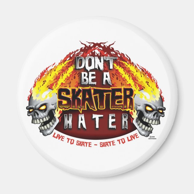 Aimant Ne soyez pas un hater de patinage (Round Magnet) (Devant)