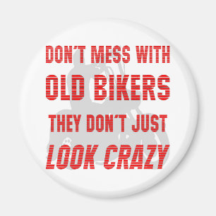 Aimant Ne vous ennuyez pas avec les vieux motards, ils ne