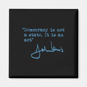 Aimant N'Est Pas Un État. C'Est Une Loi. - John Lewis