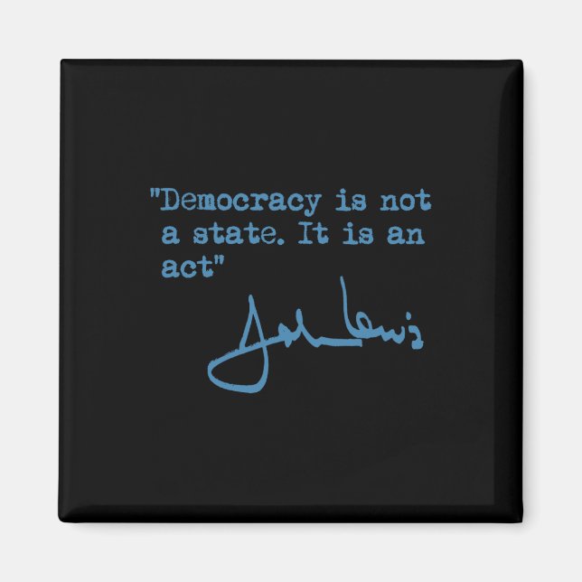 Aimant N'Est Pas Un État. C'Est Une Loi. - John Lewis (Devant)