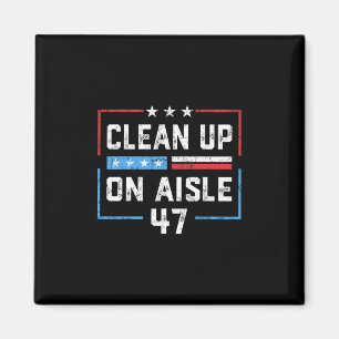 Aimant Nettoyage dans l'allée 47 Impeach 47 Anti Trump Pr