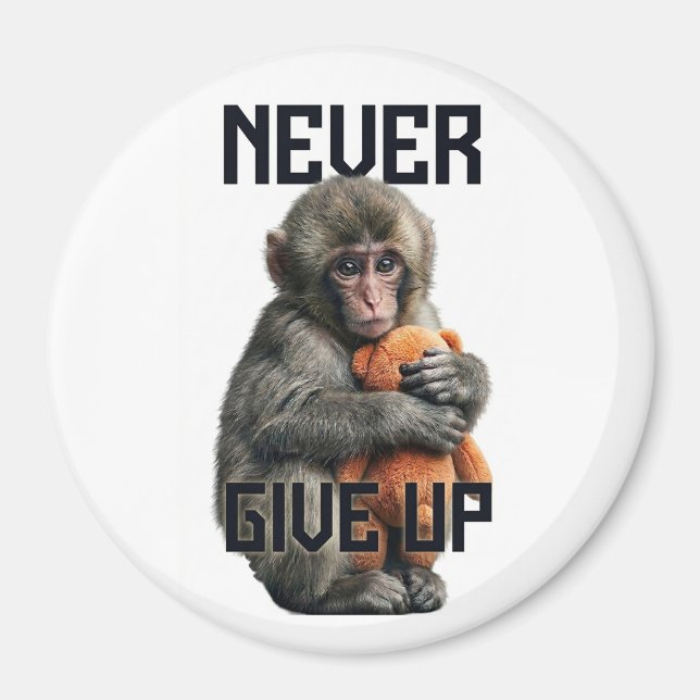 Aimant Never Give Up - Resilient Baby Monkey with Teddy B (Devant)