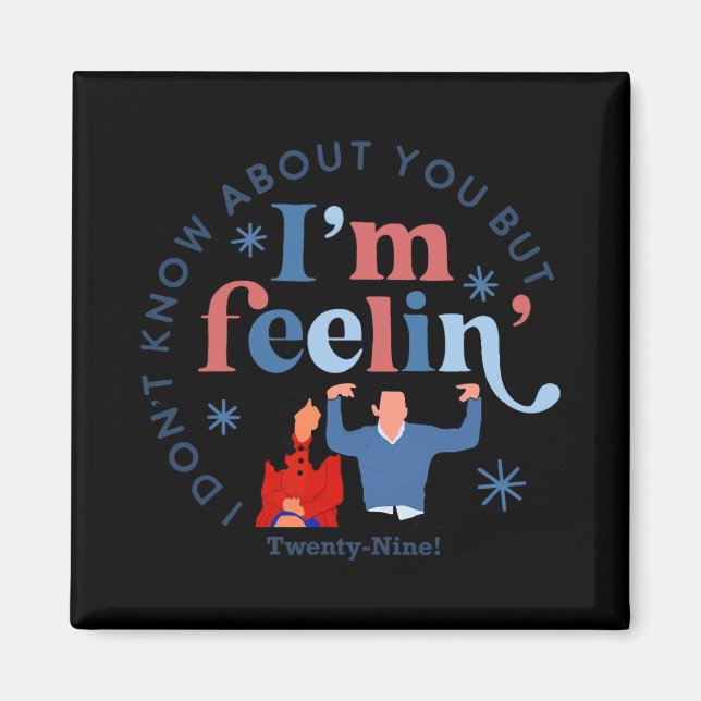 Aimant New Girl 29 I'm Feelin' Twenty Nine Happy Birthday (Devant)