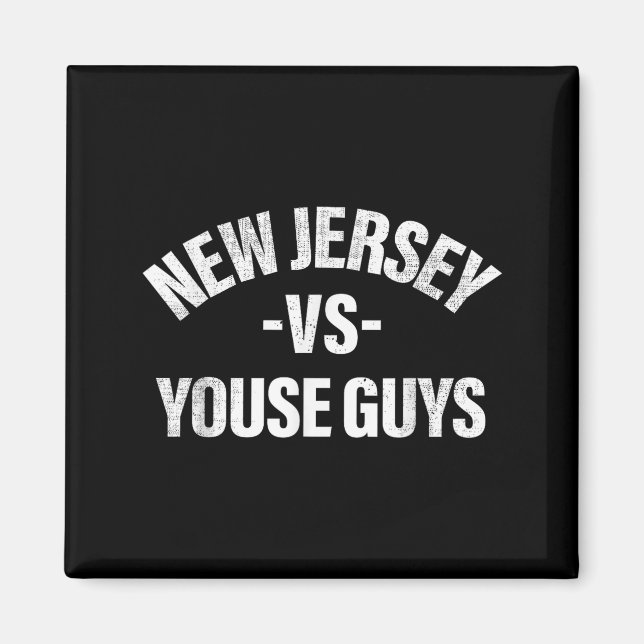 Aimant New Jersey Vs Youse Guys Funny Jersey Slang Boys G (Devant)