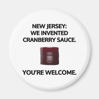 Aimant New Jersey: We invented cranberry sauce.