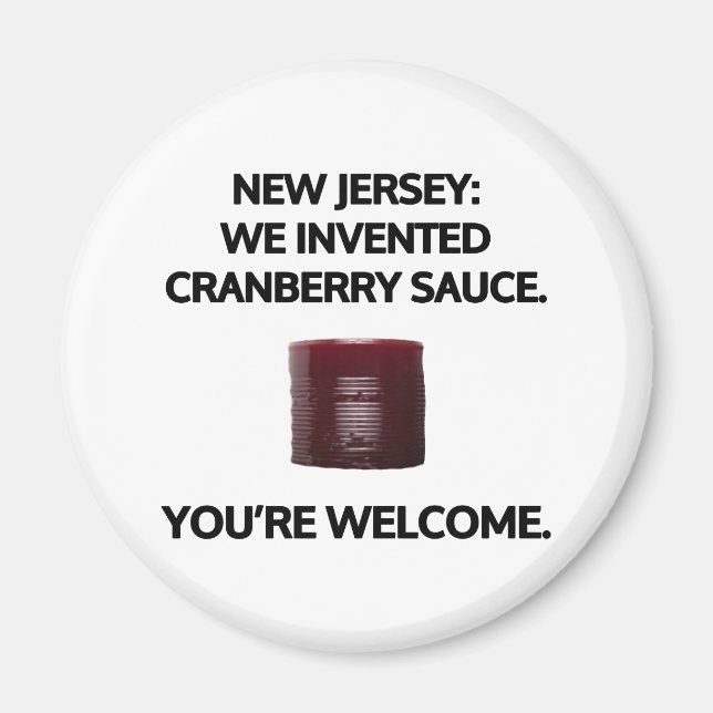 Aimant New Jersey: We invented cranberry sauce. (Devant)
