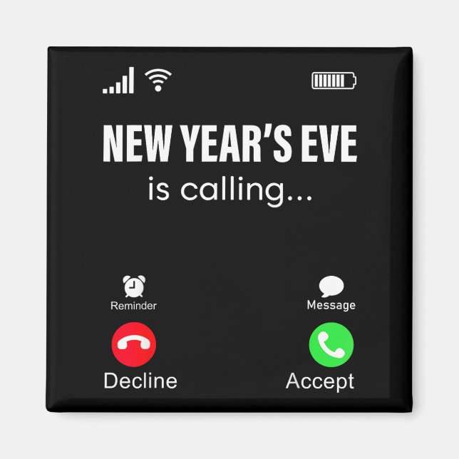 Aimant New Years Eve Is Calling Funny Happy New Year 2026 (Devant)