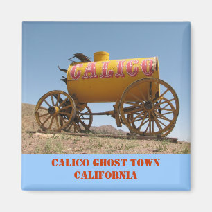 Aimant Nice Calico Ghost Town Magnet!