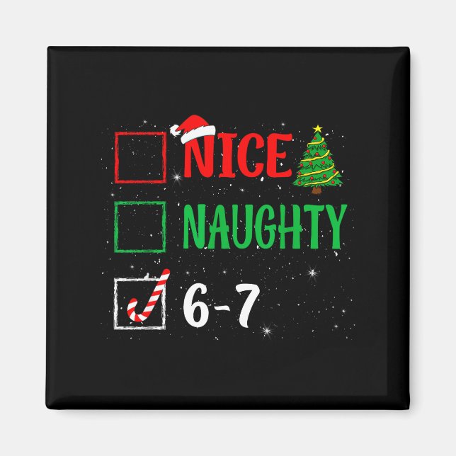 Aimant Nice Naughty 67 Funny Christmas Brainrot Six Seven (Devant)