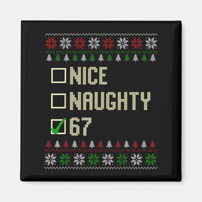 Aimant Nice Naughty 67 Funny Ugly Sweater Slang Brainrot  (Devant)