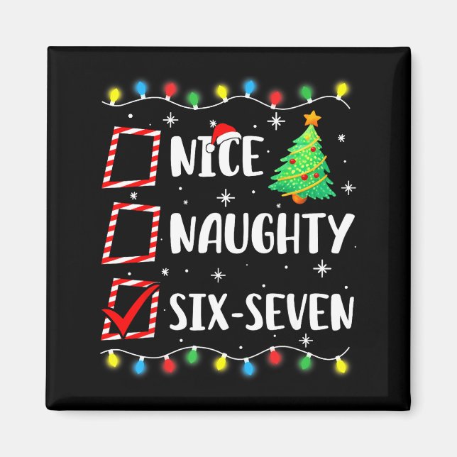Aimant Nice Naughty 67 Six Seven Funny Christmas 6 7 Meme (Devant)