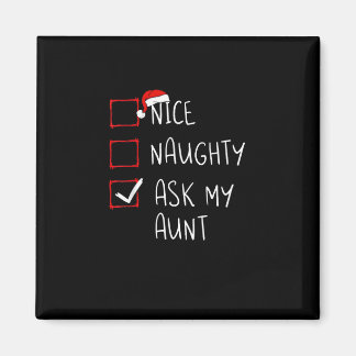 Aimant Nice Naughty Ask My Aunt Christmas List Xmas  