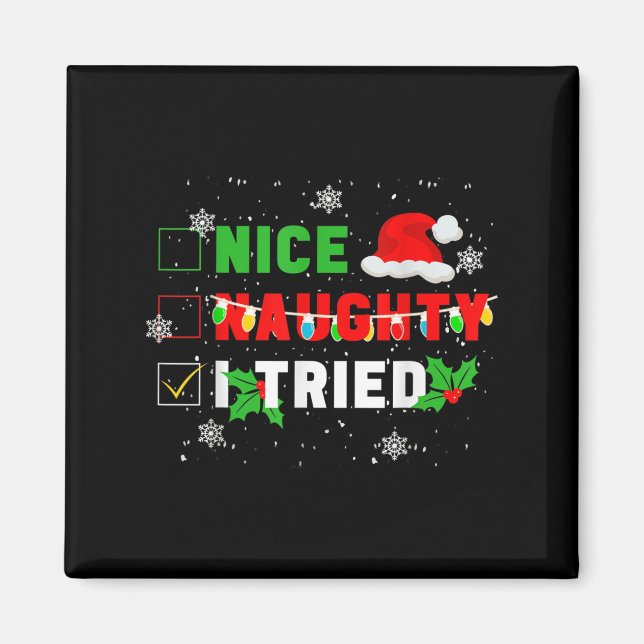 Aimant Nice Naughty I Tried Christmas Joke December Famil (Devant)