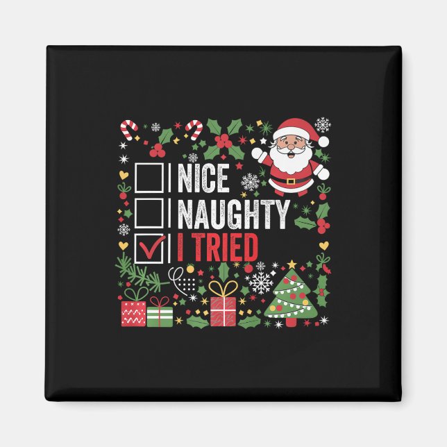 Aimant Nice Naughty J'Ai Essayé Funny Noël Père Noël (Devant)